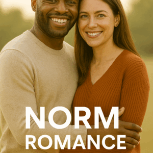 ๐ง Romance Enhancement: 90-Day NORMโข Romance Rewiring Program (Level 1)